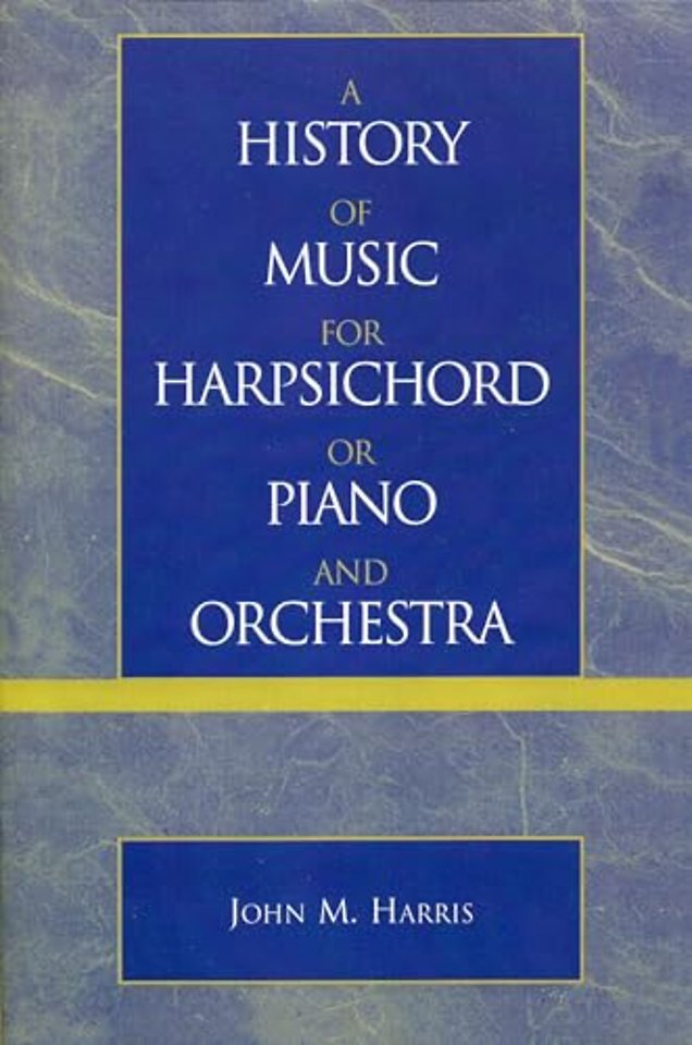 A History of Music for Harpsichord or Piano and Orchestra