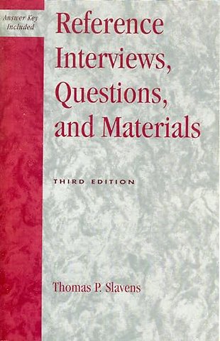 Reference Interviews, Questions, and Materials