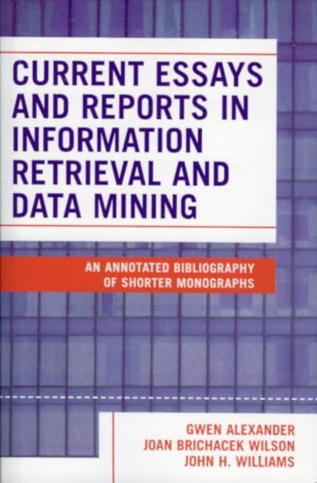 Current Essays and Reports in Information Retrieval and Data Mining