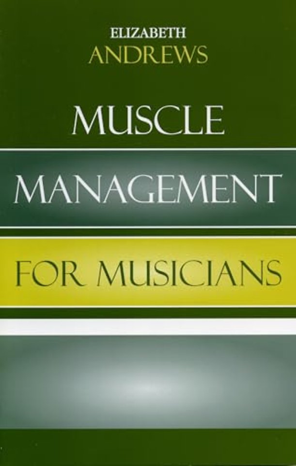 Muscle Management for Musicians