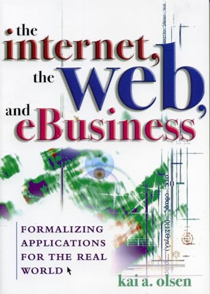 The Internet, The Web, and eBusiness