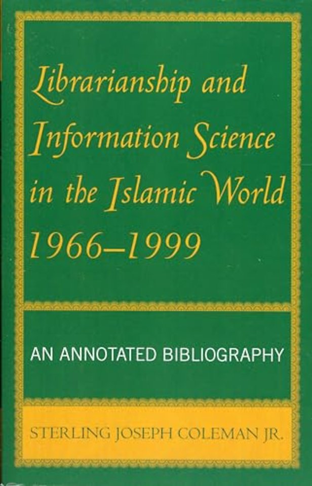 Librarianship and Information Science in the Islamic World, 1966-1999