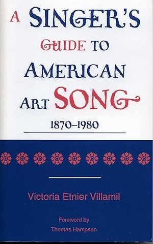 A Singer's Guide to the American Art Song: 1870-1980