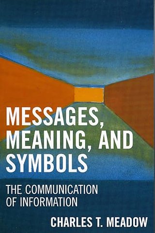 Messages, Meanings and Symbols