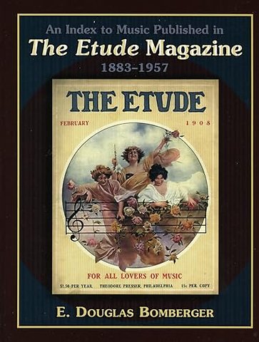 An Index to Music Published in The Etude Magazine, 1883-1957