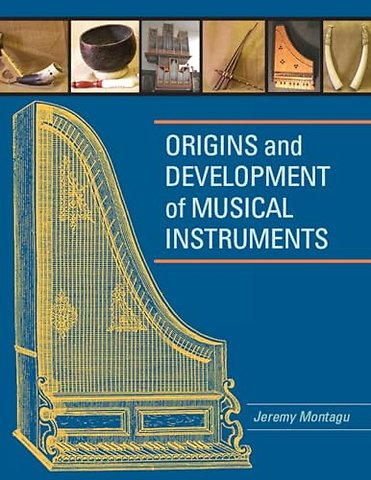 Origins and Development of Musical Instruments