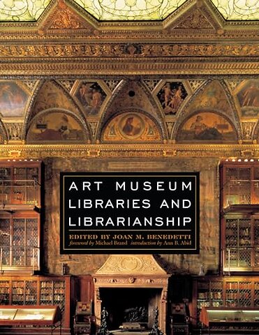Art Museum Libraries and Librarianship