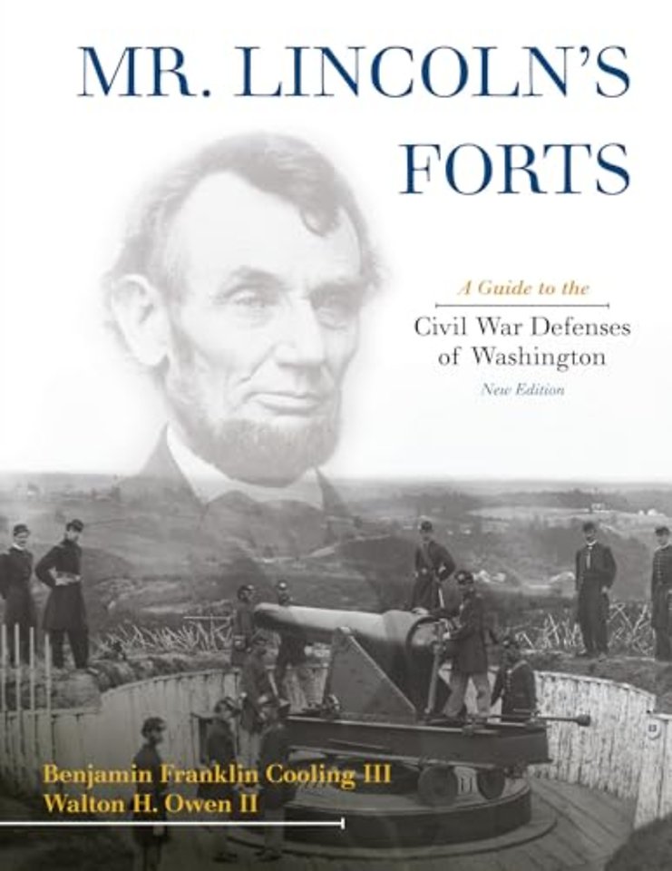 Mr. Lincoln's Forts