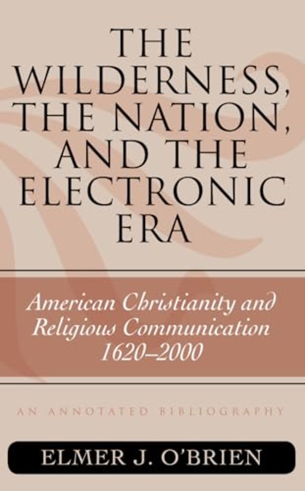 The Wilderness, the Nation, and the Electronic Era