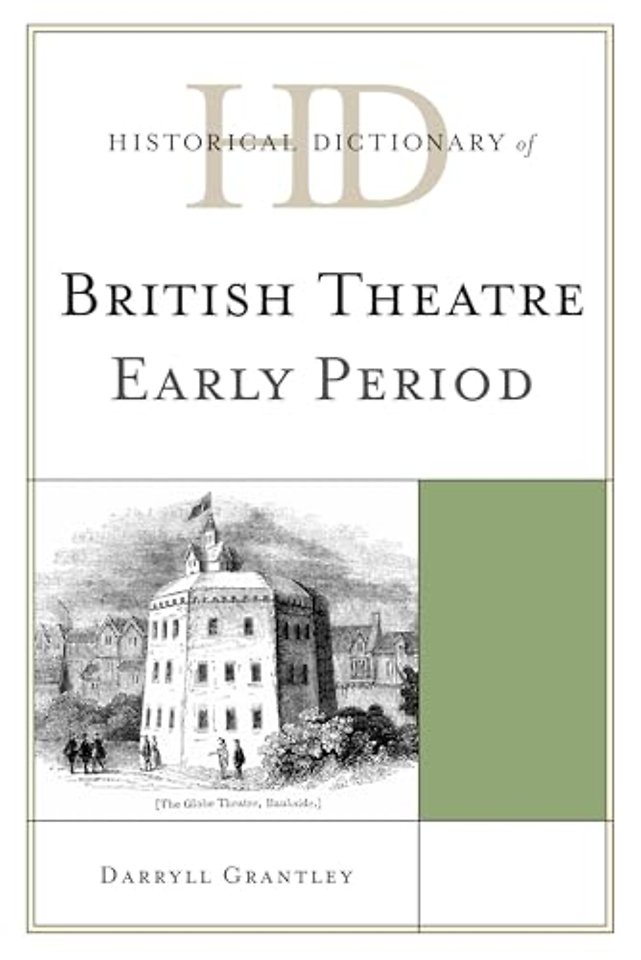 Historical Dictionary of British Theatre