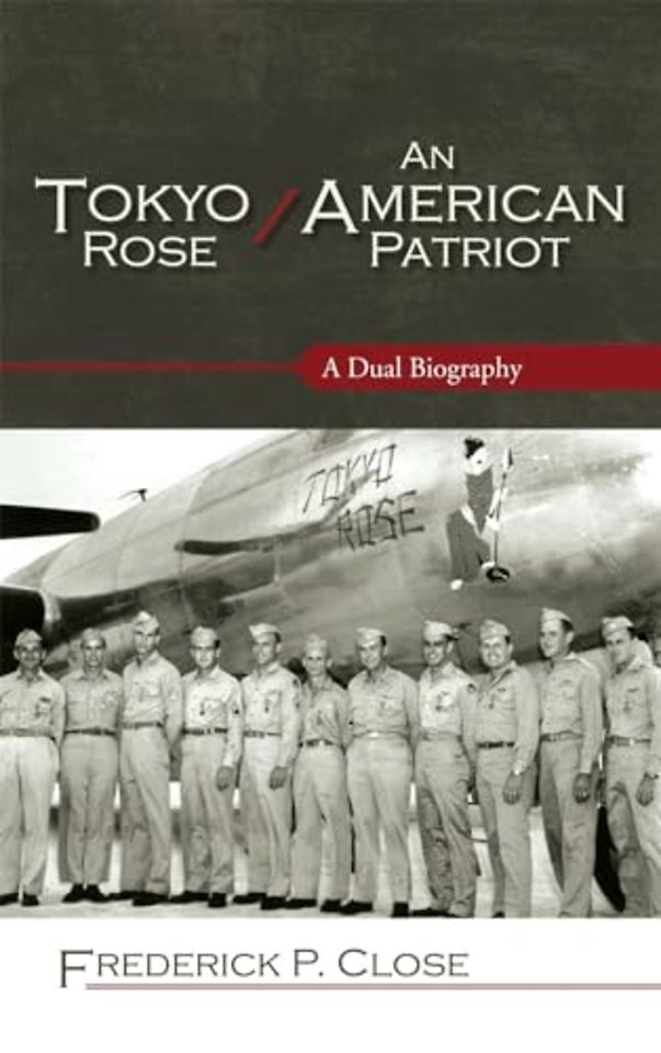 Tokyo Rose / An American Patriot