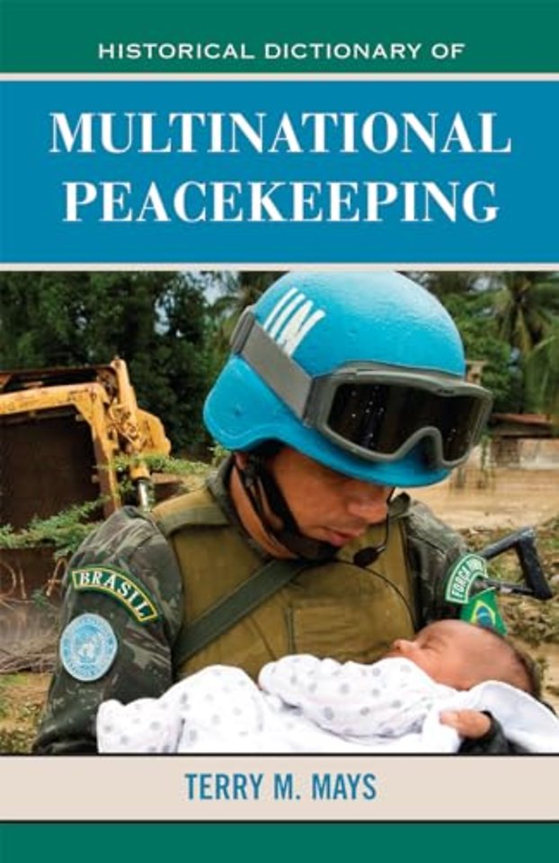 Historical Dictionary of Multinational Peacekeeping