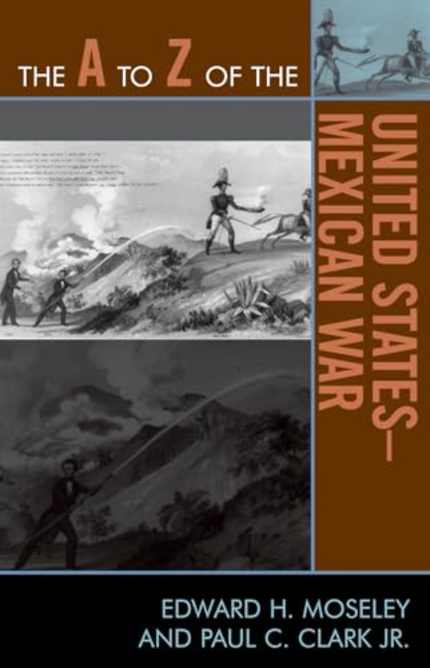 The A to Z of the United States-Mexican War