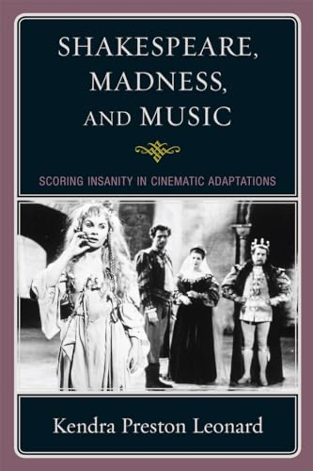 Shakespeare, Madness, and Music