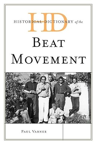 Historical Dictionary of the Beat Movement
