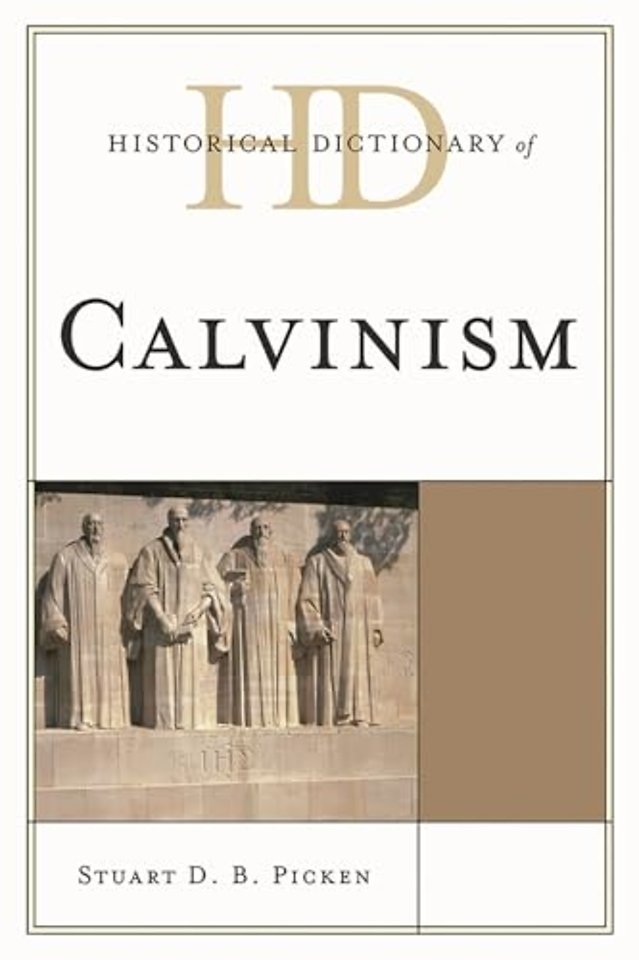Historical Dictionary of Calvinism