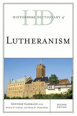 Historical Dictionary of Lutheranism