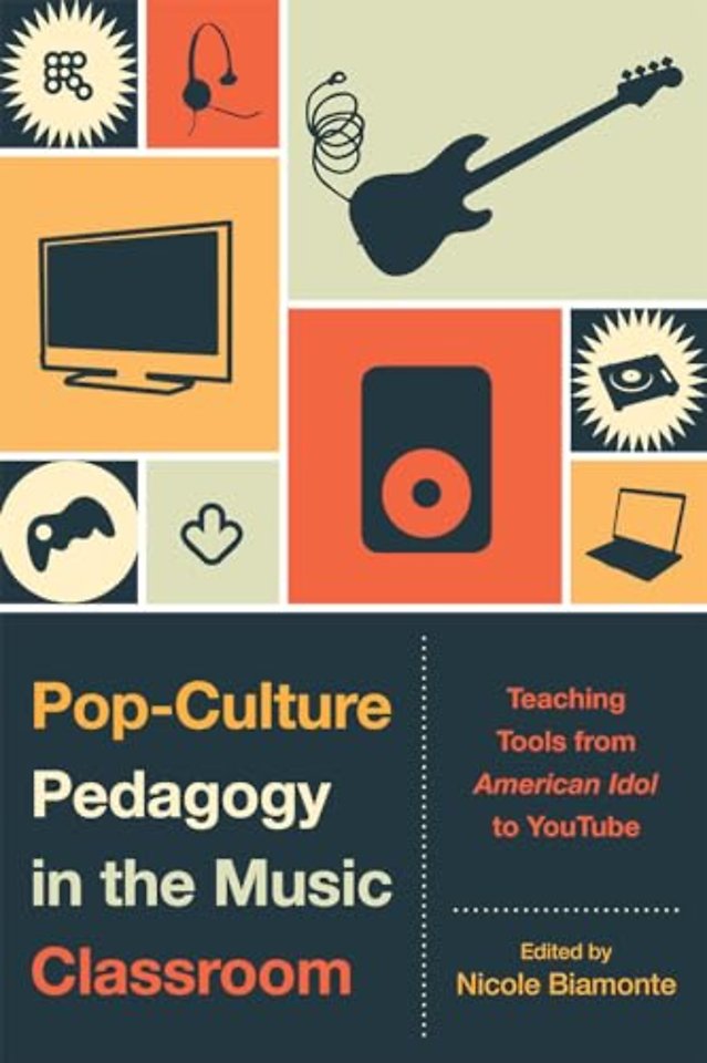 Pop-Culture Pedagogy in the Music Classroom