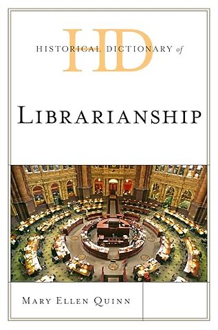 Historical Dictionary of Librarianship