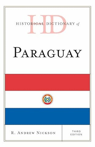 Historical Dictionary of Paraguay
