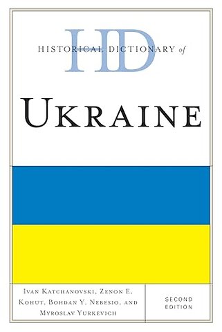 Historical Dictionary of Ukraine