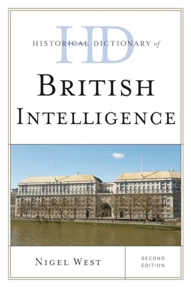 Historical Dictionary of British Intelligence