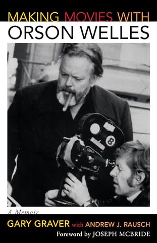 Making Movies with Orson Welles