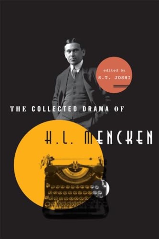 The Collected Drama of H. L. Mencken