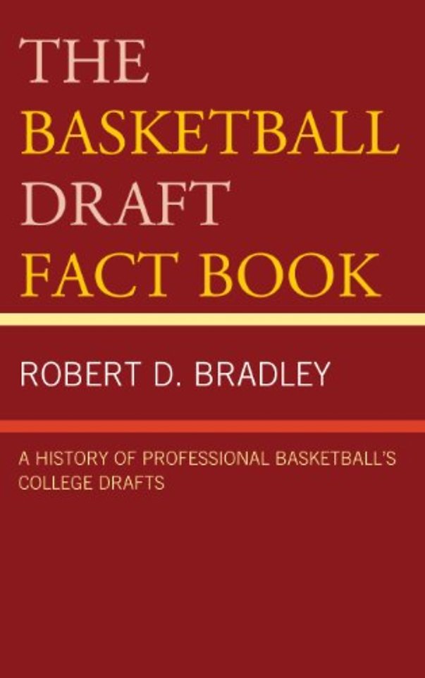The Basketball Draft Fact Book