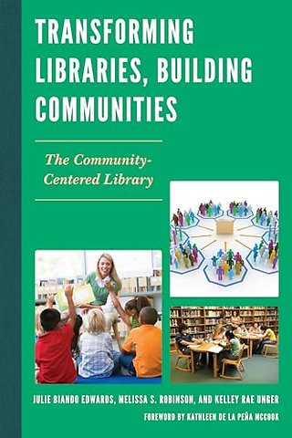 Transforming Libraries, Building Communities
