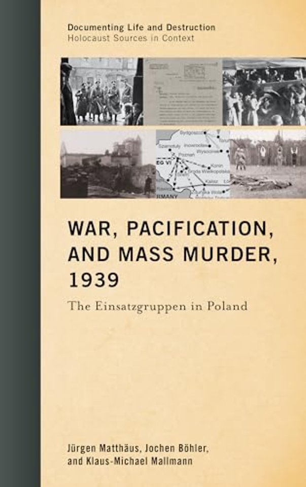 War, Pacification, and Mass Murder, 1939