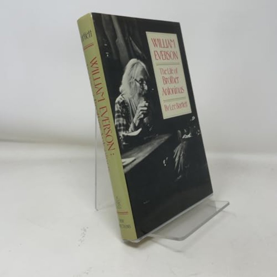 William Everson: The Life of Brother Antoninus