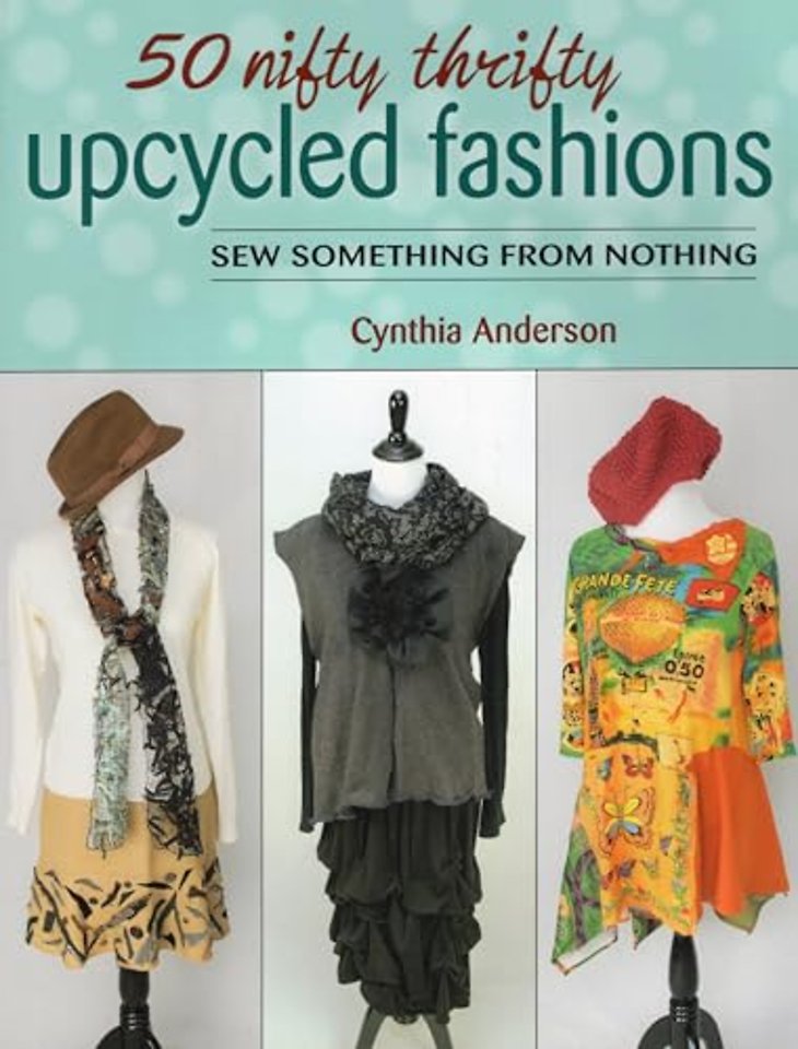 50 Nifty Thrifty Upcycled Fashions