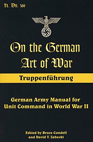 On the German Art of War: Truppenführung