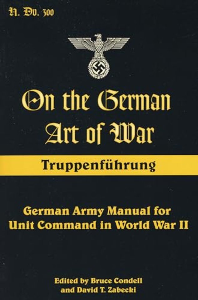On the German Art of War: Truppenführung