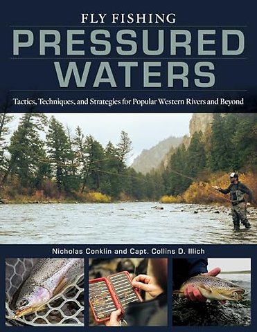 Fly Fishing Pressured Waters