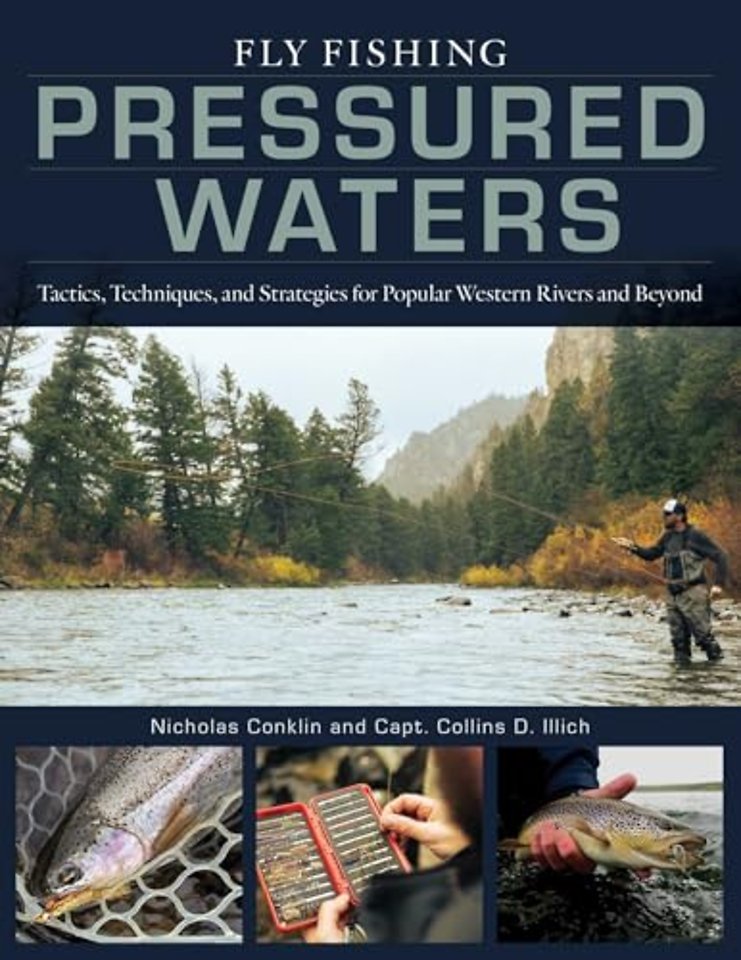 Fly Fishing Pressured Waters