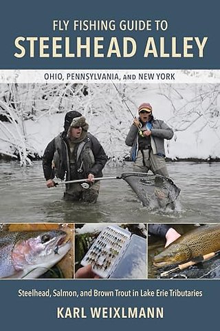 Fly Fishing Guide to Steelhead Alley