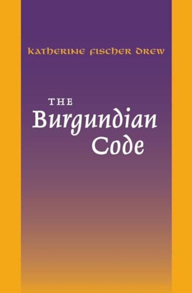 The Burgundian Code – Book of Constitutions or Law of Gundobad; Additional Enactments