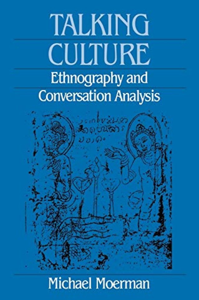 Talking Culture – Ethnography and Conversation Analysis