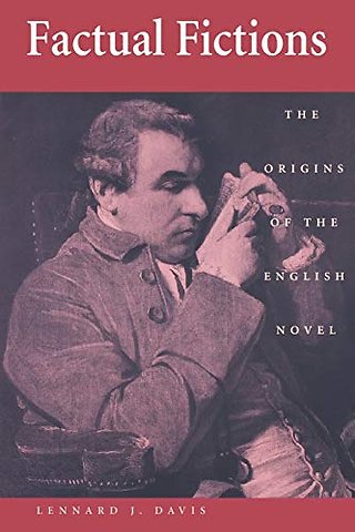 Factual Fictions – The Origins of the English Novel