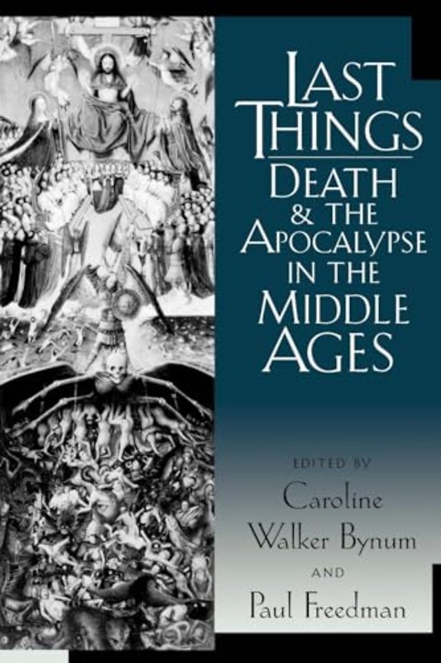 Last Things – Death and the Apocalypse in the Middle Ages