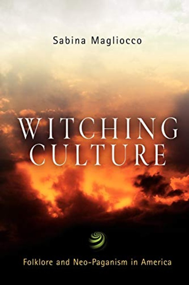 Witching Culture – Folklore and Neo–Paganism in America