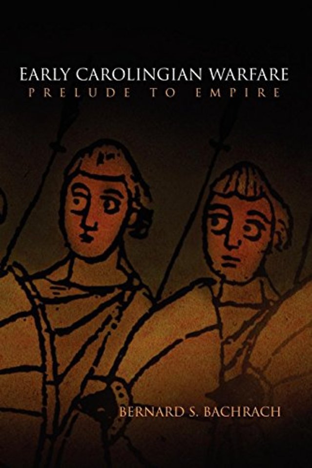 Early Carolingian Warfare – Prelude to Empire
