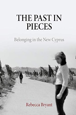 The Past in Pieces – Belonging in the New Cyprus