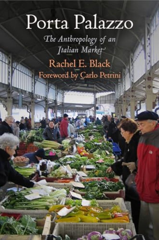 Porta Palazzo – The Anthropology of an Italian Market