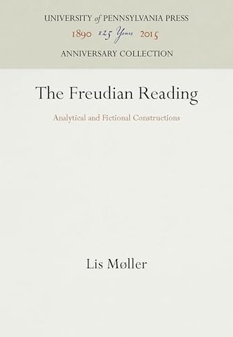 The Freudian Reading – Analytical and Fictional Constructions