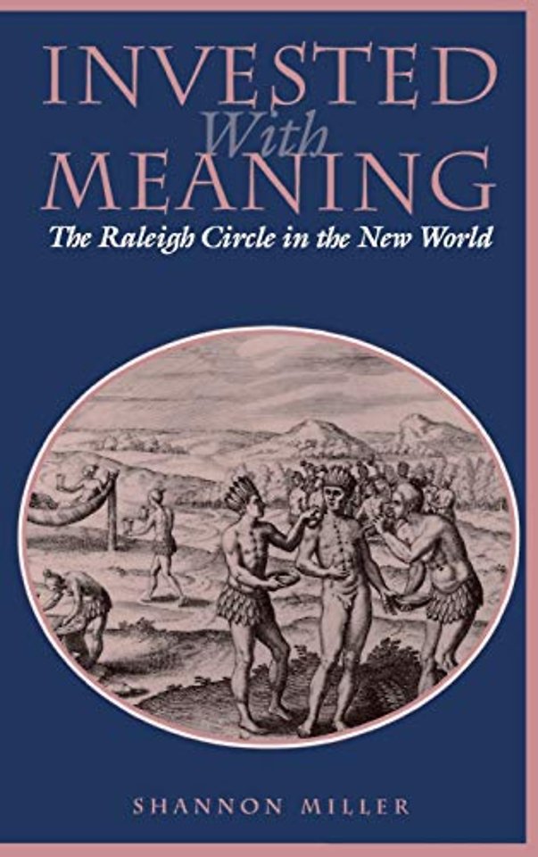 Invested with Meaning – The Raleigh Circle in the New World