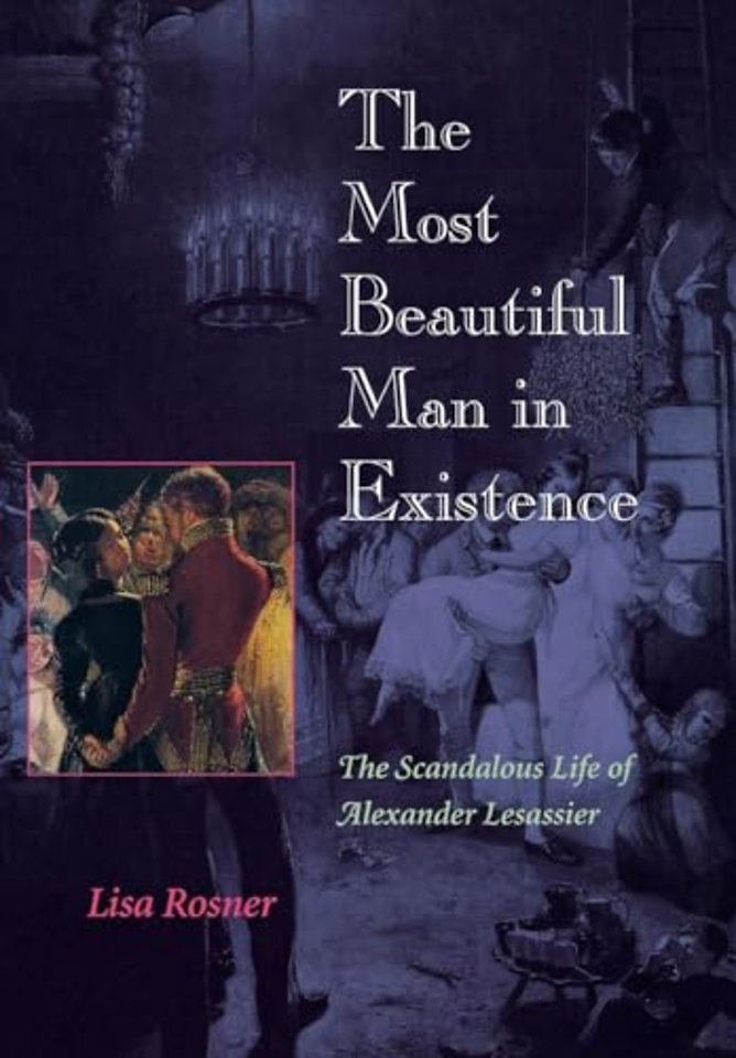 The Most Beautiful Man in Existence – The Scandalous Life of Alexander Lesassier