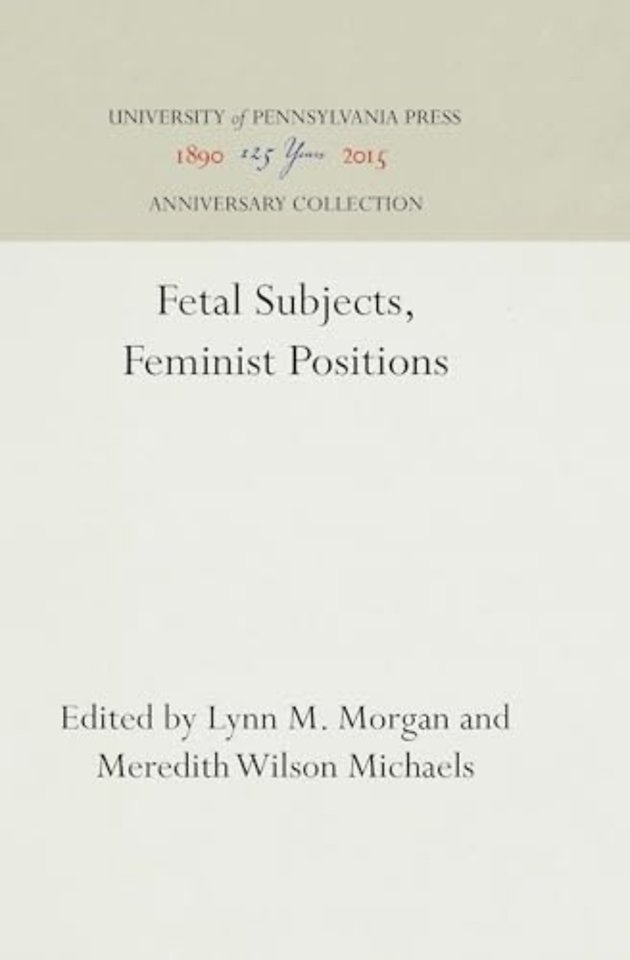 Fetal Subjects, Feminist Positions